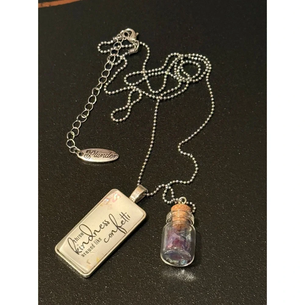 Plunder Inspirational Necklace Throw Kindness Around Like Confetti Bottle Charm